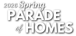 2026 Spring Parade of Homes